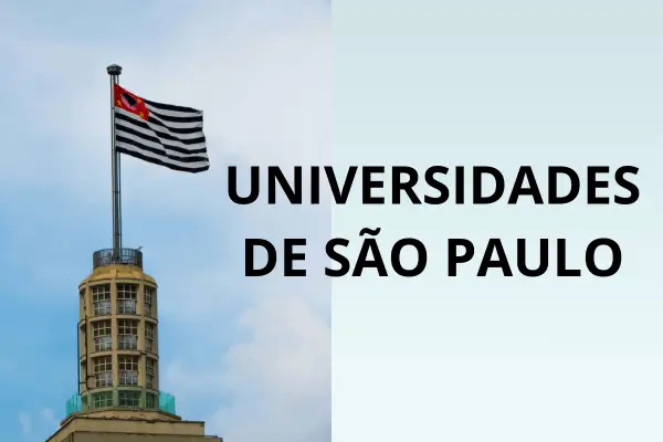 Bandeira do estado de São Paulo no topo de um mastro, acima de uma torre de edifício com janelas em padrões regulares. Com o título "UNIVERSIDADES DE SÃO PAULO"